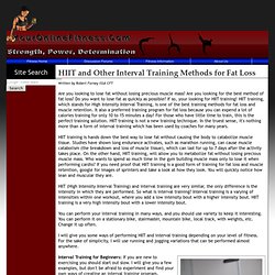 HIIT High Intensity Interval Training and Other Interval Training Methods for Fat and Weight Loss