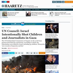 UN council: Israel intentionally shot children and journalists in Gaza