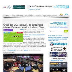 CDDP de l'Oise - Créer des QCM ludiques, de petits jeux interactifs scénarisés et animés en Flash.