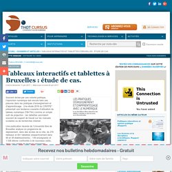 Tableaux interactifs et tablettes à Bruxelles : étude de cas.