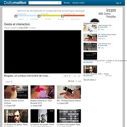 Geste et interaction - Une playlist sur Dailymotion