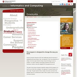 IxD - Human-Computer Interaction Design: Programs: Graduate: School of Informatics and Computing: Indiana University Bloomington