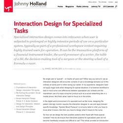 Interaction Design for Specialized Tasks