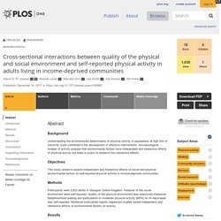 Cross-sectional interactions between quality of the physical and social environment and self-reported physical activity in adults living in income-deprived communities
