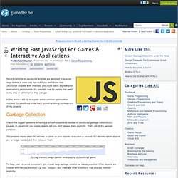 Writing Fast JavaScript For Games & Interactive Applications - Game Programming