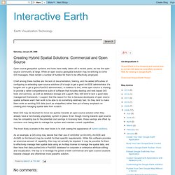 Interactive Earth: Creating Hybrid Spatial Solutions: Commercial and Open Source