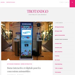 Borne interactive et digitale pour les concessions automobiles - TROTANDGO