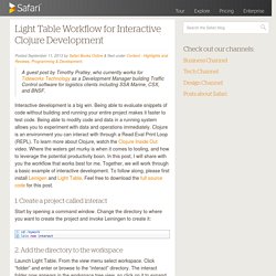 Light Table Workflow for Interactive Clojure Development - Safari Blog