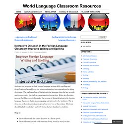Interactive Dictation in the Foreign Language Classroom-Improves Writing and Spelling