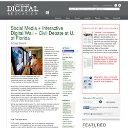 Social Media + Interactive Digital Wall = Civil Debate at U. of Florida