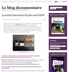 La rentrée (interactive) du pôle web d’ARTE