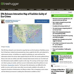 EPA Releases Interactive Map of Facilities Guilty of Eco-Crimes