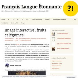 Image interactive : fruits et légumes