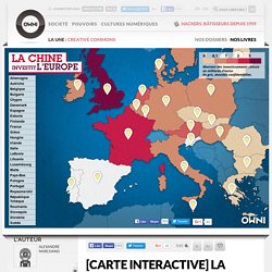 [Carte Interactive] La Chine investit l’Europe