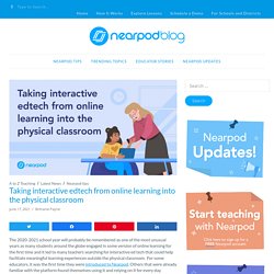 Taking interactive edtech from online learning into the physical classroom
