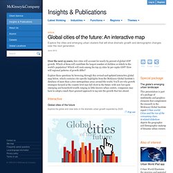 Global cities of the future: An interactive map - McKinsey Quarterly - Economic Studies - Productivity & Performance