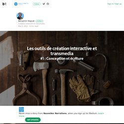 Les outils de création interactive #1 — Interactivité & Transmedia