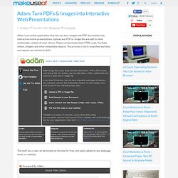 Adam: Turn PDFs &amp; Images into Interactive Web Presentations