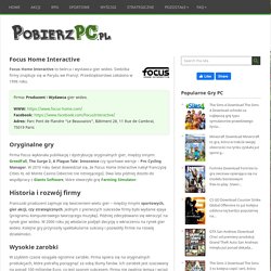 Focus Home Interactive - Producent i Wydawca - PobierzPC.pl