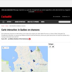 Carte interactive: le Québec en chansons