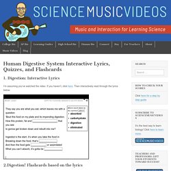 Human Digestive System Interactive Lyrics, Quizzes, and Flashcards – sciencemusicvideos