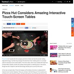 Pizza Hut Considers Amazing Interactive Touch-Screen Tables