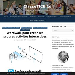 Wordwall, pour créer ses propres activités interactives – ClasseTICE 1d