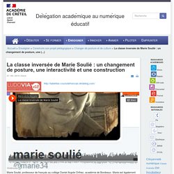 La classe inversée de Marie Soulié : un changement de posture, une interactivité et une construction