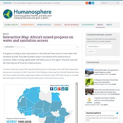 Interactive Map: Africa’s mixed progress on water and sanitation access