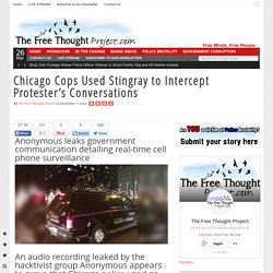 Chicago Cops Used Stingray to Intercept Protester’s Conversations