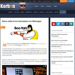 Démo vidéo d'une interception sur iMessages « Korben Korben