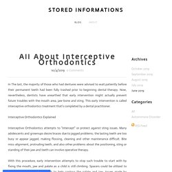 All About Interceptive Orthodontics - STORED INFORMATIONS