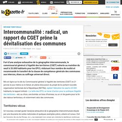 Intercommunalité : radical, un rapport du CGET prône la dévitalisation des communes