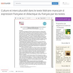 Culture et interculturalité dans le texte littéraire marocain d expression française et didactique du français par les textes