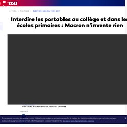 Interdire les portables au collège et dans les écoles primaires : Macron n'invente rien - LCI
