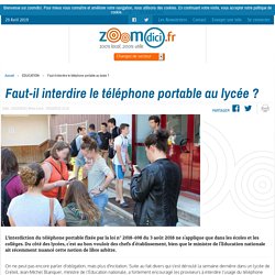 Faut-il interdire le téléphone portable au lycée ? sur zoomdici.fr (Zoom43.fr et Zoom42.fr)
