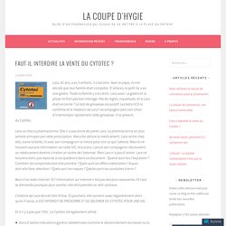 Faut-il interdire la vente du Cytotec ? – La Coupe d'Hygie