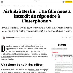 Airbnb à Berlin : « La fille nous a interdit de répondre à l’interphone » - 28 décembre 2016