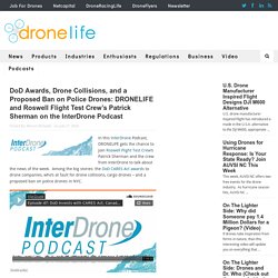 InterDrone Podcast: DoD Awards, Drone Collisions, and Police Drones