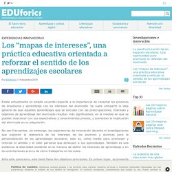 Los “mapas de intereses”, una práctica educativa orientada a reforzar el sentido de los aprendizajes escolares