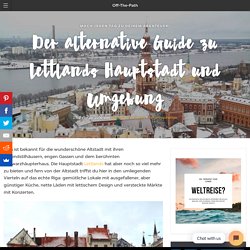 Riga interessante Orte: der alternative Städteguide