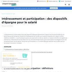 Intéressement et participation : des dispositifs d’épargne pour le salarié