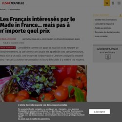 Les Français intéressés par le Made in France... mais pas à n'importe quel prix - Consommation