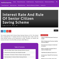 Interest Rate And Rule Of Senior Citizen Saving Scheme - Your Guide to Insurance