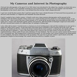 My Interest in Photography and My Camera Equipment