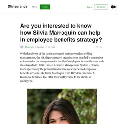 Are you interested to know how Silvia Marroquin can help in employee benefits strategy?