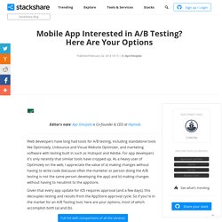 Mobile App Interested in A/B Testing? Here Are Your Options