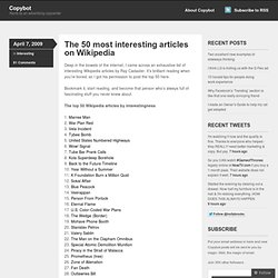 The 50 most interesting articles on Wikipedia « Copybot