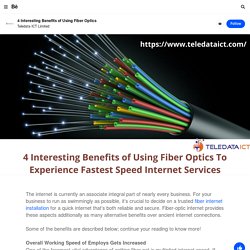 4 Interesting Benefits of Using Fiber Optics To Experience Fastest Speed Internet Services