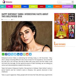 Interesting facts about this Bollywood Diva: Happy Birthday Tabbu
